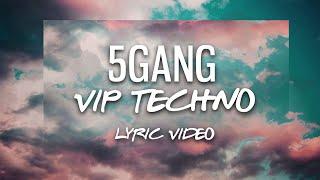 SELLY 5 GANG - VIP TECHNO (Lyric Video) *EXCLUSIV VIP V2