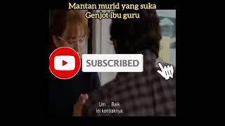 mantan murid yang suka digenjot ibu guru #rekapfilm #alurcerita #vidioshort