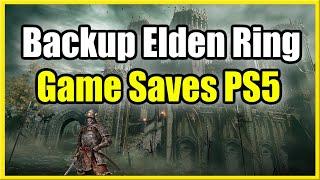 How to Backup Saved Game in ELDEN RING PS5 & PS4 (Restore Game Tutorial)