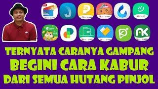 TERNYATA BEGINI CARA KABUR DARI HUTANG PINJAMAN ONLINE, TERBUKTI 100% BERHASIL !!