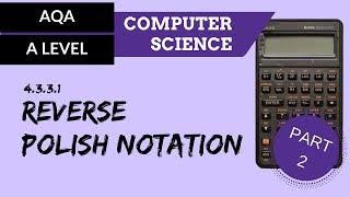 AQA A’Level Reverse Polish Notation - Part 2