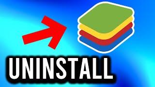 How To Uninstall BlueStacks in Windows 10