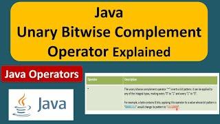 Java Unary Bitwise Complement Operator Explained | Java Tutorial