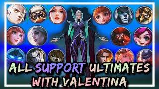 VALENTINA TESTS ALL SUPPORT ULTIMATES - MOBILE LEGENDS BANG BANG