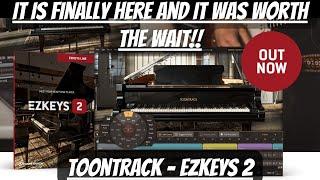 First Look: It Is FINALLY Here! AND, It is AMAZING! | Toontrack EZKEYS 2!