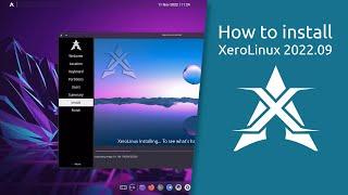 How to install XeroLinux 2022.09.