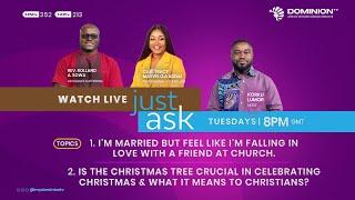 Just Ask Live - Is the christmas tree crucial in celebrating christmas & What it means to christians