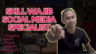 Skill yang Harus Dimiliki Social Media Specialist