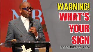 DR. JAMAL BRYANT - WARNING! WHAT'S YOUR SIGN - DECEMBER 08, 2024 #jamalbryant