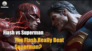 Can The Flash Beat Superman? The Great Debate!