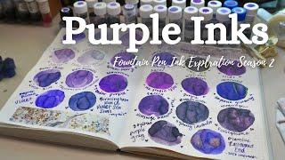  22 Purple Fountain Pen Inks  | Season 2 Ink Exploration No. 4