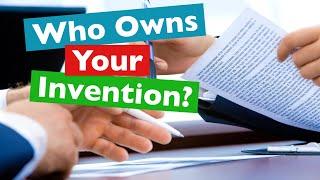 Invention Ownership by Employees,  Independent Contractors and Joint Inventors