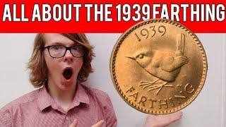 All About The 1939 Farthing