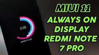 Always on Display on Any Xiaomi Device | MIUI 11 | ALWAYS ON DISPLAY ON REDMI NOTE 7 PRO | ENABLE