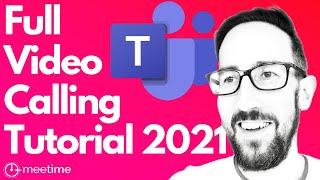 How To Use Microsoft Teams For Meetings And Video Conference Calls [TUTORIAL PLUS NEW FEATURES 2021]