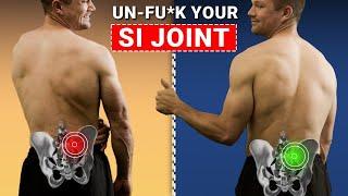 How To Un-Fu*k Your SI-Joint - Do This For Immediate Relief