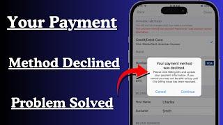 How to Fix Your Payment Method was Declined App Store / iPhone / iPad