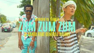 ZUM ZUM ZUM feat General Degree / Jr. SANTA