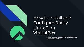 How to Install and Configure Rocky Linux 9: Step-by-Step Guide