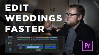 EDIT WEDDING VIDEOS FASTER! My Workflow for  Premiere Pro (Multicam, PluralEyes & more!)
