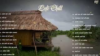 CHÚ HAI LÚA-Tìm về nồi canh chua, thèm hoài mùi măng kho,top hit mix lofi 2024 chill hay nhất tiktok