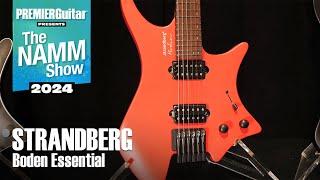 Strandberg Boden Essential Demo | NAMM 2024