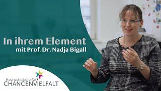 "In ihrem Element" mit Prof. Dr. Nadja Bigall