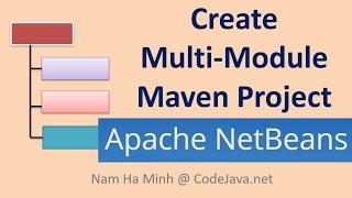 Create Multi-Module Maven Project in NetBeans IDE