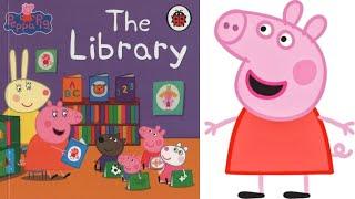 Read Aloud: 13.The Library (Incredible Peppa Pig 50 Book Collection) | Kids Books