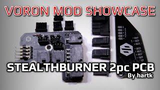 Voron Mod Showcase: 2 Piece Stealthburner PCB