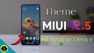 Install full MIUI 12 on any Realme and Oppo device |MIUI 12.5 theme for Realme UI and Oppo devices