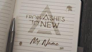 From Ashes To New - My Name (Official Lyric Video)