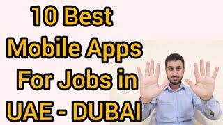 How to get Job in UAE DUBAI / 10 Top Apps for Job Search /Foughty1