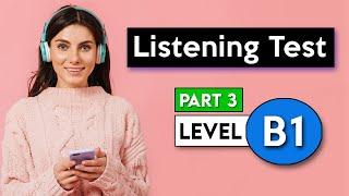 B1 Listening Test - Part 3 | English Listening Test