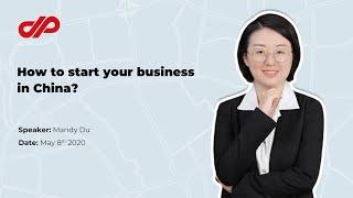 How to start your business in China?