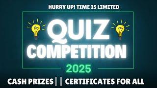 Online Quiz Competitions 2025 || Win Cash prizes and Certificates