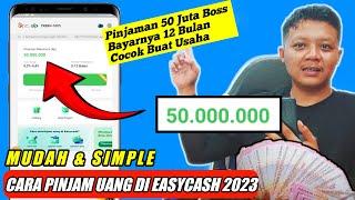 Easycash - Cara daftar dan pinjam uang di easycash agar di acc terbaru 2023