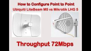 How to Configure Point to Point Ubiquit LiteBeam M5 vs Mikrotik LHG 5 | Ubiquiti vs Mikrotik