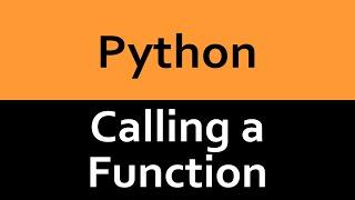 Calling a Function in Python