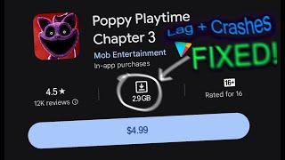 Poppy Playtime Chapter 3 MOBILE 100% Lag & Crashes FIXED! | Poppy Playtime Chapter 4 Android