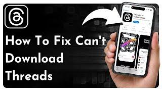 How To Fix Can't Download Threads