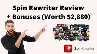 Spin Rewriter Review $2,880 Spin Rewriter Bonuses