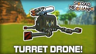 AI Following Minigun Turret Drone! (Scrap Mechanic #315)