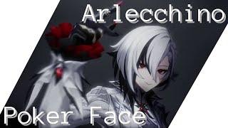 Genshin Impact | Arlecchino Edit - Poker Face