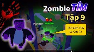 Tập 9 | Thử Thách Zombie Tím | Càn Quét Sạch Sẽ Người Chơi | Play Together