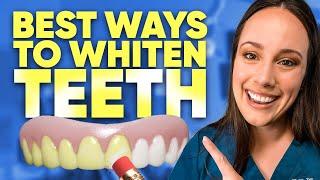 How to Whiten Teeth in 2023 (Dentist explains)