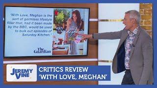 Critics review 'With Love, Meghan' | Jeremy Vine