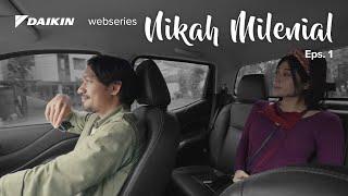 Dua Pilihan - Nikah Milenial Eps. 1 | Webseries Daikin Indonesia