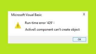 How To Fix Run time Error 429 - ActiveX Component Can't Create Object Windows 10/8/7