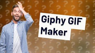 What is the best GIF maker?